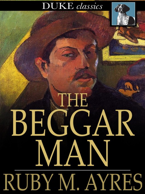 Title details for The Beggar Man by Ruby M. Ayres - Wait list